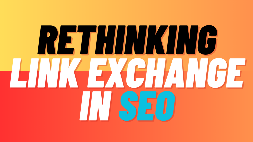 Rethinking Link Exchange in SEO